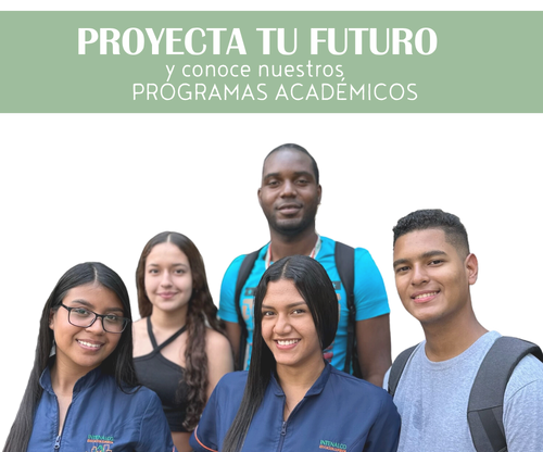 proyecta tu futuro y conoce nuestros programas académicos